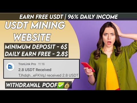 New Usdt Investment Site | usdt earning site | trx usdt mining app | Cloud Mining | usdt investment