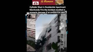 Cylinder Blast at Flat in a Apartment In Manikonda