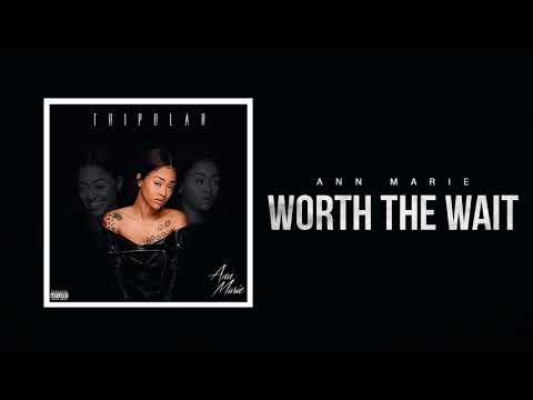 Ann Marie "Worth The Wait" (Official Audio)