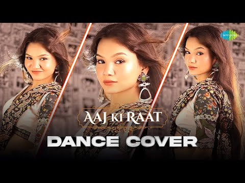 Aaj Ki Raat | Dance Cover | Innayat