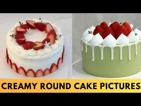 BIRTHDAY CAKE DESIGN/CREAMY CAKE DESIGN/ROUND CAKE DESIGN BIRTHDAY CAKE PICS VIDEO