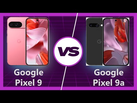 Google Pixel 9a vs Google Pixel 9 Detailed Comparison