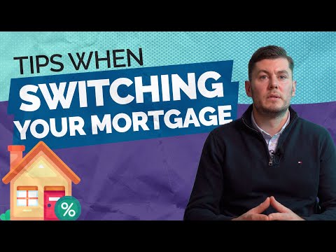 Tips for switching your mortgage