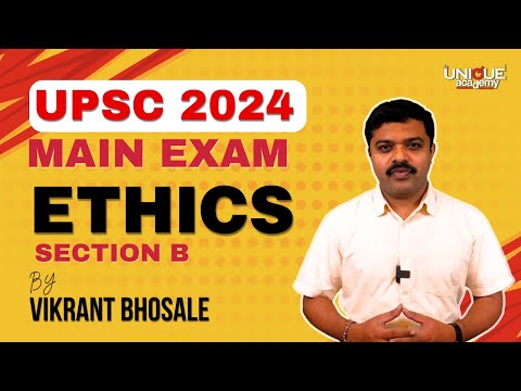 UPSC MAIN EXAM 2024 | Ethics (Section B) Paper Discussion by Vikrant Bhosale | #upsc #ias