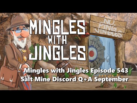 Mingles with Jingles Episode 543   Salt Mine Discord Q+A September