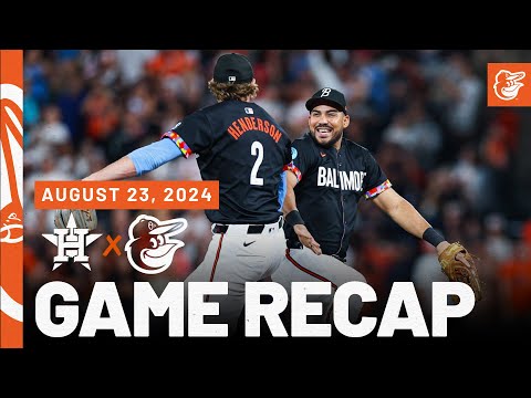 Astros vs. Orioles Game Recap (8/23/24) | MLB Highlights | Baltimore Orioles