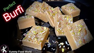 Easy Burfi Recipe | How to make BURFI at home? Sweet Recipe - Yummy food World Barfi Recipe