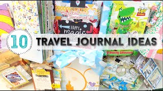 10 TRAVEL JOURNAL IDEAS | How To Make Travel Journals | Journal Inspiration