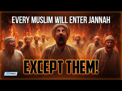 Every Muslim Will Enter Jannah Except Them!