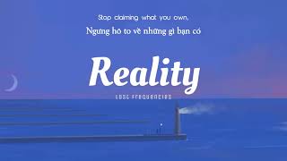 [Vietsub] Reality - Lost Frequencies ft. Janieck Devy | Lyrics Video