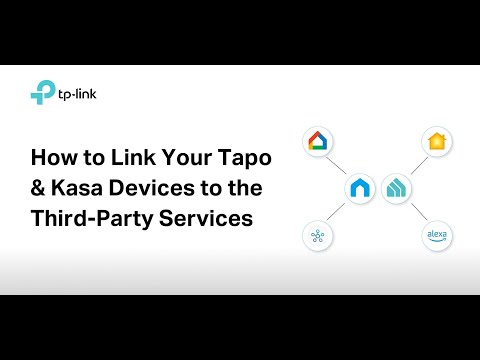 How to Link Your Tapo & Kasa Devices to the Third-Party Services