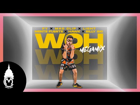 FY - Woh MegaMix ft. Mad Clip x Light x Mente Fuerte x Hawk x Billy Sio - Official Music Video