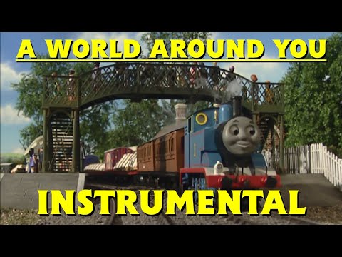 Thomas & Friends: A World Around You [Official Instrumental]