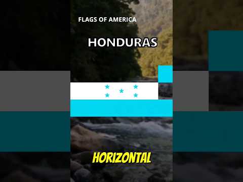 Flags of America: Honduras 🇭🇳 #international #america #honduras #history #geography #geopolitics