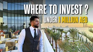 Where to invest ? Under 1 million AED | Dubai Real Estate