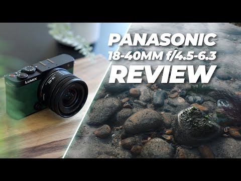 Panasonic Lumix S 18-40mm f/4.5-6.3 Lens Review