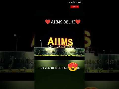 AIIMS DELHI 😍 HEAVEN ♥️of neet aspirants 😍||neet motivation 🔥||Dream MBBS ❤️💉||medicoholic 🖤..