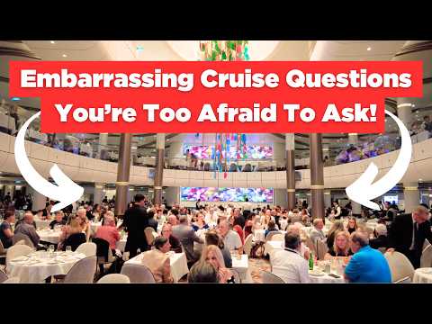 Cruise Questions You Were Too EMBARASSED To Ask!