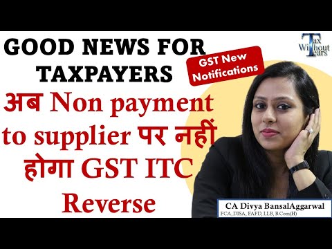 Big change in Rule 37| Good News for GST Taxpayers| No ITC Reversal on delayed payment to suppliers