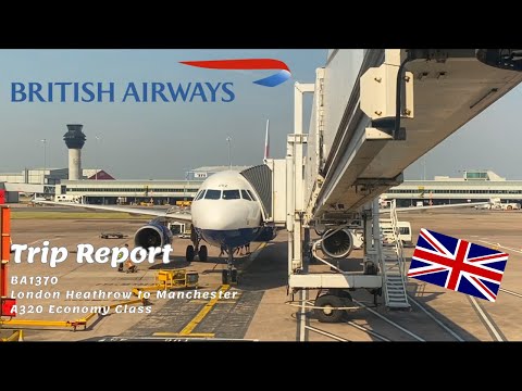 British Airways Economy Class Review - Airbus A320-200 - London Heathrow to Manchester (BA1370)