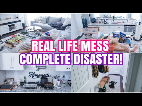 REAL LIFE MESS | COMPLETE DISASTER CLEAN WITH ME | MESSY HOUSE TRANSFORMATION