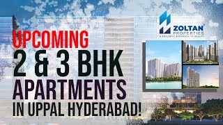 #2bhkapartments & #3bhkapartments in #uppal #Hyderabad - Zoltan Properties #realestate #comingsoon