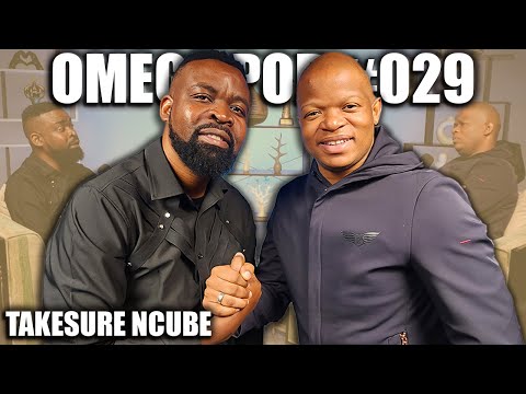 Omega Pod #029 | Takesure Ncube | Joyous Celebration, Ministering in different countries