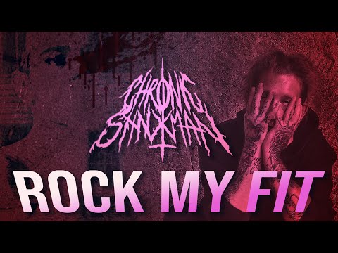 Chronic Shnxman - ROCK MY FIT [[Official Visualizer]]