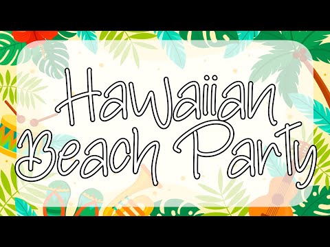 Hawaiian Beach Party | Hawaiian Beach Party