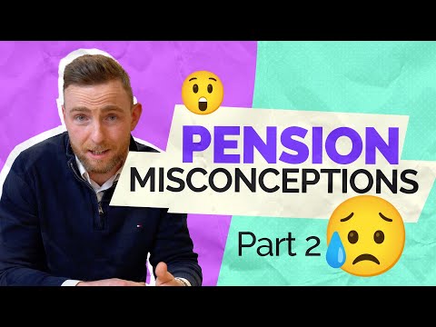 Pension Misconceptions Part 2