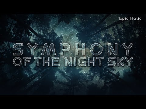 Symphony of the Night Sky | Orchestra music movie themes | Grand Epic Music