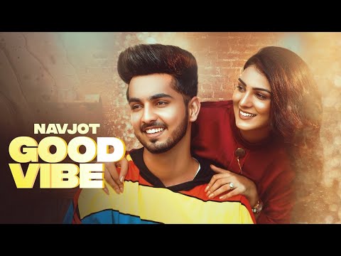 Good Vibe (Full Video) Navjot  I Proof | Ed Amrz| Latest Punjabi Songs 2020 Rehaan Records