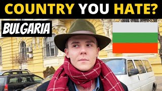 Which Country Do You HATE The Most? | BULGARIA