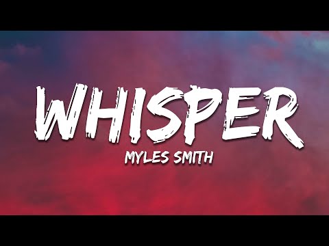 Myles Smith - Whisper (Lyrics)