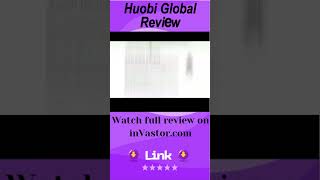 Huobi Global Review: Features You Should Know #invastor