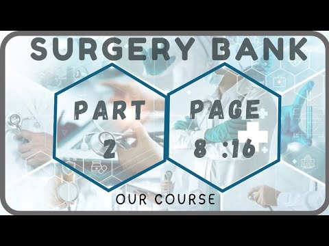 Part (2), Page (8 : 16) , Surgery III Bank / 40