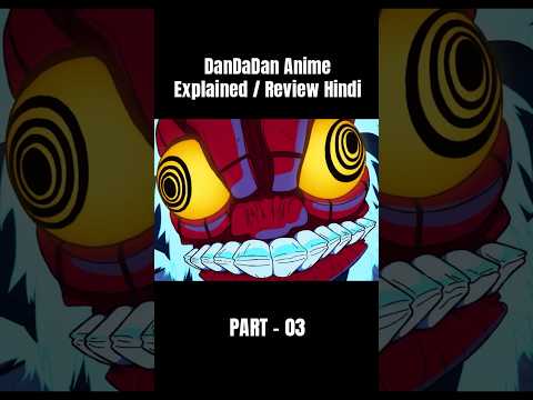 dandadan episode 1 explained in hindi, anime explain #anime #dandadan #shorts