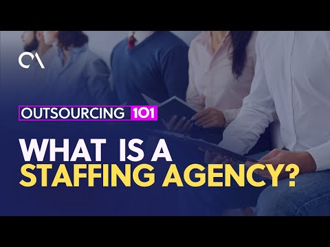 What is a Staffing Agency?