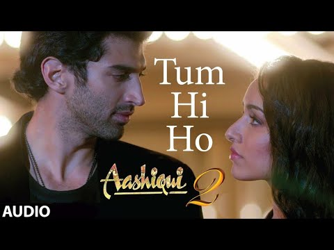 Tum Hi Ho | Aashiqui 2 | Arijit Singh, Mithoon | Aditya Roy Kapur & Shraddha Kapoor