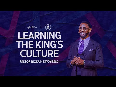 Learning The King's Culture | Pastor Biodun Fatoyinbo | Tuesday Service 17-09-2024