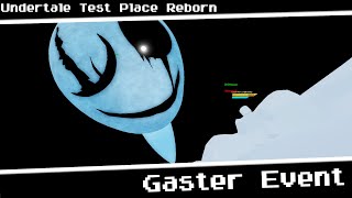 Me and my Friends reaction to the UTPR Gaster Event. (Undertale Test Place Reborn)