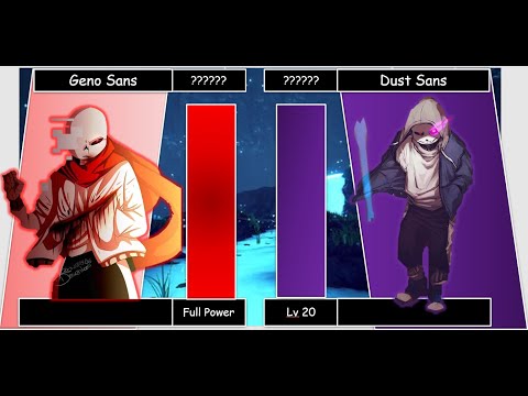 Dust Sans VS Geno Sans Power Levels