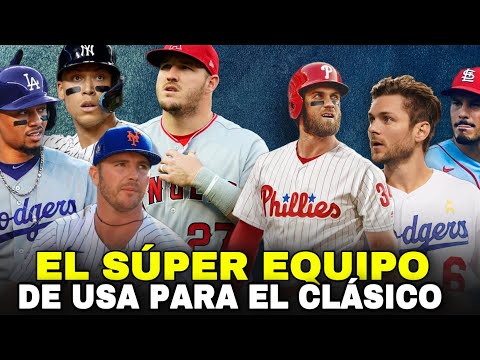 EL SÚPER EQUIPO DE ESTADOS UNIDOS PARA EL CLÁSICO MUNDIAL 2023, USA TEAM WBC - MLB BASEBALL SPORTS