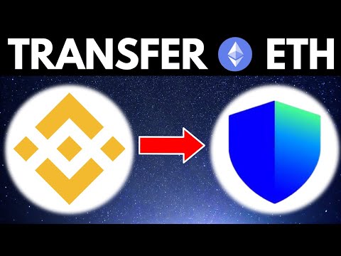 How To Transfer Ethereum From Binance To Trust Wallet