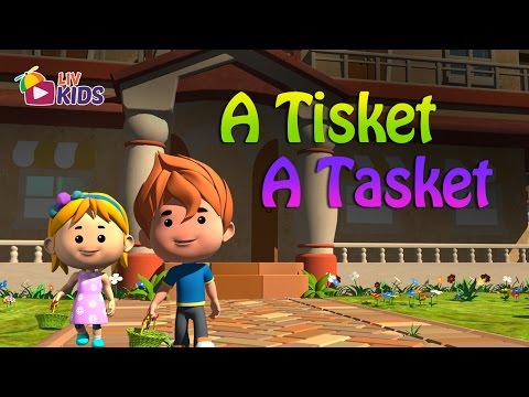 A Tisket A Tasket with Lyrics| LIV Kids Nursery Rhymes and Songs | HD