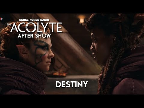 THE ACOLYTE After Show Livestream: "Destiny"