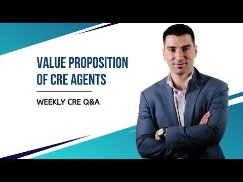 Value Proposition of CRE Agents