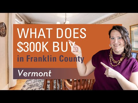 What does $300,000 buy you in Franklin County, Vermont?