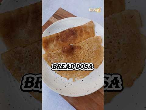 #shorts Bread Dosa #shortsvideo #easyrecipe