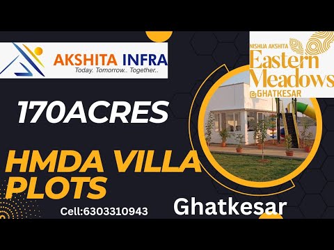 170 acres semi integrated township #villa plots#Ghatkesar#Hmda plots #Akshitha infra#Eastern meadows